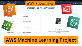 Complete AWS Machine Learning Project using AWS Sagemaker  Mobile Price Predictor [upl. by Roland]