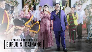 Arvindo Simatupang feat Duo Naimarata  Burju Ni Dainang di pesta mangadati [upl. by Akima]