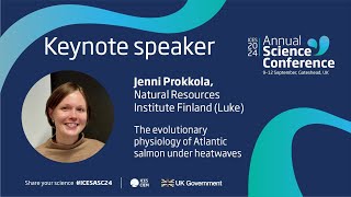 ASC 2024 Keynote  The evolutionary physiology of Atlantic salmon under heatwaves [upl. by Viviana]