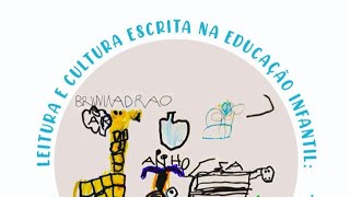 CURRÍCULO ARTICULADO AOS RECURSOS E PRÁTICAS METODOLÓGICAS DE LEITURA ESCRITA NA EDUCAÇÃO INFANTIL [upl. by Garratt]