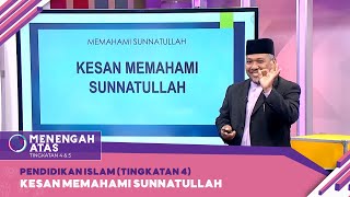 Menengah Atas 2022  Klip  Pendidikan Islam Tingkatan 4 Kesan Memahami Sunnatullah [upl. by Amaleta]