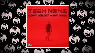 Tech N9ne  Dont Nobody Want None Instrumental Rmx ScriTicians 2018 [upl. by Notfol95]