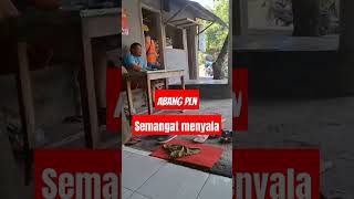 Abang pegawai PLN [upl. by Anaed]