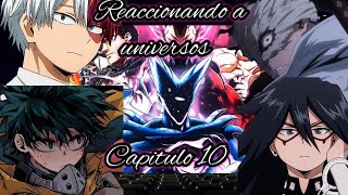 BNHA Reaccionando a universos de Deku  Antiheroes  Capitulo 10 [upl. by Riorsson245]