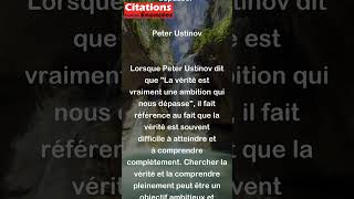 Peter Ustinov  La vérité est vraiment une ambition qui nous dépasse shorts [upl. by Lalittah]