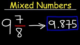 Converting Mixed Numbers to Decimals [upl. by Amluz]