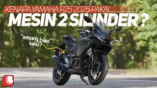 Yamaha R25 2025 Masih Pake 2 Silinder   Emang Laku   Minimal 4 Silinder Dong   Emang Iya [upl. by Sabina52]