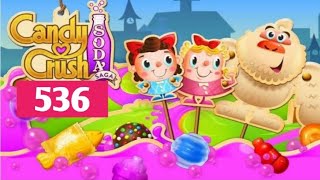 Candy Crush Soda Saga level 536 [upl. by Juetta]