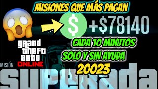 📢TOP 7 MISIONES para GANAR MUCHO DINEROSOLO SIN AYUDA en GTA 5 ONLINE 20023 para POBRES [upl. by Ahtelra851]