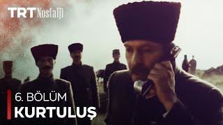 Kurtuluş 6 Bölüm Final [upl. by Afihtan43]