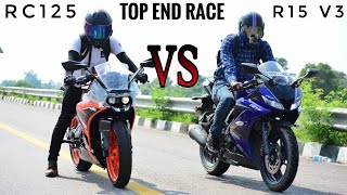 Yamaha R15 V3 Vs KTM Rc 125  Drag Race  Top end 2024 [upl. by Radford]