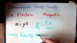 EM to Optics 17 c  Electromagnetic Energy Density [upl. by Mowbray215]