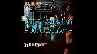 REO Speedwagon  quotOut Of Seasonquot HQWith Onscreen Lyrics [upl. by Tegdirb]