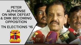 Peter Alphonses Press Meet On MNK Heavy Defeat amp DMK Becoming Opposition [upl. by Iznek]