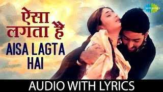 Aisa Lagta Hai with lyrics  ऐसा लगता है के बोल  Sonu Nigam  Alka Yagnik [upl. by Crispin]