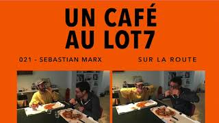 021  Un café avec Sebastian Marx [upl. by Bernette]