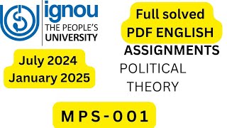 MPS001 POLITICAL THEORY SOLVED ASSIGNMENT ENGLISH 202425 [upl. by Joelly728]