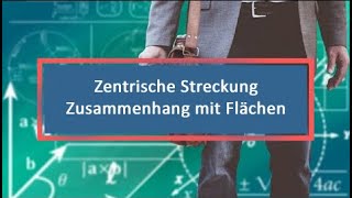 Zentrische Streckung Zusammenhang mit Flächen [upl. by Eleni]