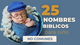 🧸🔴Nombres Bíblicos para NIÑO  🧸🔴Poco Comunes y hermoso significado🔺 [upl. by Brigitta]