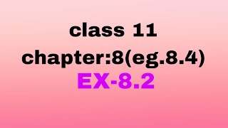 class 11 eg 84 [upl. by Clance22]