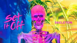 Set It Off  Skeleton Official Music Video [upl. by Smitty313]