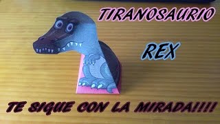 TIRANOSAURIO REX QUE TE SIGUE CON LA MIRADA  ILUSIÓN ÓPTICA [upl. by Mannes79]