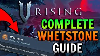 V Rising Whetstone Complete Guide [upl. by Gnok]