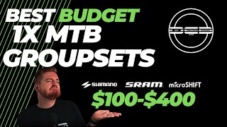 The Best Budget 1x MTB Groupsets  100400 Shimano Deore amp SLX Sram NX and Microshift Compared [upl. by Duarte]