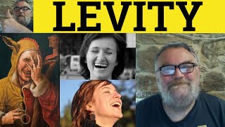 🔵 Levity Meaning  Levity Examples  Levitous Defined  Literary English [upl. by Radec]