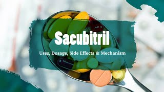 Sacubitril  Uses Dosage Side Effects amp Mechanism  Entresto [upl. by Liba]