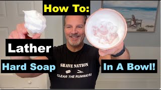 How To Lather Hard Soap in a Bowl with a Shaving Brush [upl. by Kathrine752]