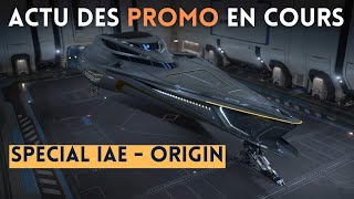 STAR CITIZEN  Actu des promo en cours  Spécial IAE Jour 8 ORIGIN  29112024 [upl. by Philipa758]