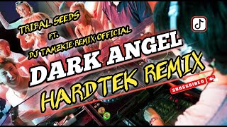 NEW HARDTEK REMIX 2023 🔥 DARK ANGEL  TRIBAL SEEDS FT DJ TAMZKIE REMIX amp DJ SHANE STEVEN [upl. by Atined356]