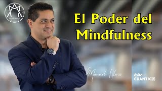 El Poder del Mindfulness  Manuel Alonso [upl. by Nirat]