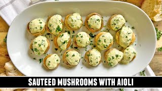 Sevilla´s BESTKEPT Tapas Recipe  Sautéed Mushrooms with Aioli [upl. by Huebner965]