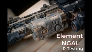 Element NGAL IR performance testing  Airsoft [upl. by Radmen61]