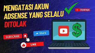 Cara Ampuh Mengatasi Akun AdSense yang Tidak Disetujui – Dijamin Berhasil [upl. by Areip]