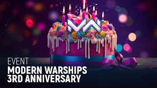 Modern Warships 3rd Anniversary [upl. by Leffert]