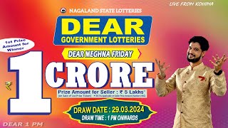 DEAR MEGHNA FRIDAY WEEKLY DRAW DATE 29032024 NAGALAND STATE LOTTERIES [upl. by Ycnalc]