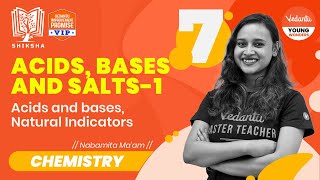 𝐒𝐡𝐢𝐤𝐬𝐡𝐚 𝟐𝟎𝟐𝟐  𝐀𝐜𝐢𝐝𝐬 𝐁𝐚𝐬𝐞𝐬 𝐚𝐧𝐝 𝐒𝐚𝐥𝐭𝐬  1  Class 7  Nabamita Ma’am VedantuJunior [upl. by Powell]