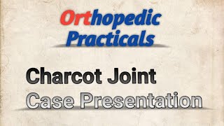 Charcot  Neuropathic Joint Case Presentation MSDNB Orthopedic Practical Examination [upl. by Allenad]