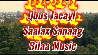 Naftaydaay Quusta Baro  Saalax Sanaag  Bilaa Music [upl. by Trocki]