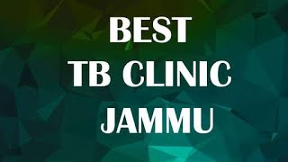 Tb Clinic in Jammu India [upl. by Enaud]