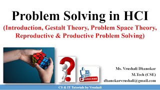 HCI 211 Problem Solving Gestalt Problem Space amp Analogy Theory  Types with Examples  HCI [upl. by Pappas310]