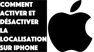 Comment activer et désactiver la localisation sur iPhone [upl. by Perlis663]