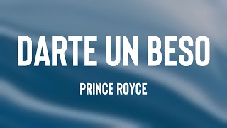 Darte un Beso  Prince Royce Letra [upl. by Noyad]