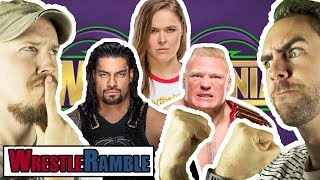 WWE WrestleMania 34 PREDICTIONS  WrestleRamble [upl. by Idolla]