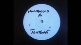 Humanoid ‎– Tonight UK House music gem from 1989 [upl. by Jefferson]