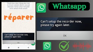 Résolution de lErreur WhatsApp Impossible de Configurer lEnregistreur 2024 [upl. by Astred]