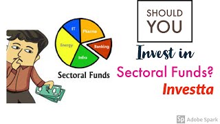 Should You Invest in Sectoral Mutual Funds in India [upl. by Lirva198]